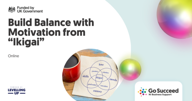 Build Balance and Motivation from 'Ikigai'